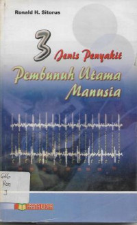 Image of 3 Jenis Penyakit Pembunuh Utama Manusia