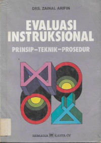 Image of Evaluasi Instruksional : Prinsip-Teknik-Prosedur