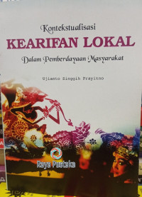 Image of Kontekstualisasi Kearifan Lokal dalam Pemberdayaan Masyarakat