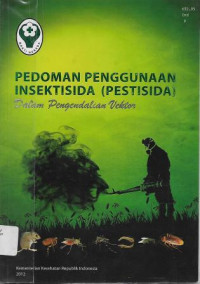 Image of Pedoman Penggunaan Isektisida (Pestisida) Dalam Pengendalian Vektor