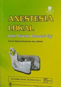 Image of Anestesia Lokal : dalam perawatan konservasi gigi
