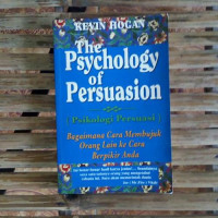 Image of The Psychology of Persuasion ( Psikologi Persuasi)