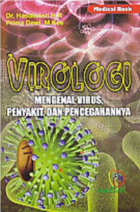 Image of Virologi Mengenal Virus, Penyakit, Dan Pencegahannya